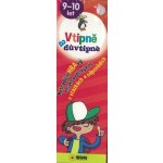 Vtipně a důvtipně 9-10 let Netradiční hravý encyklopediský kvíz v otázkách a odpovědích NAKLADATELSTVÍ SUN s.r.o. – Hledejceny.cz