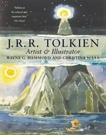 J. R. R. Tolkien : Artist and Illustrator - Wayne G. Hammond