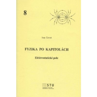 Fyzika po kapitolách 8 - Ivan Červeň – Hledejceny.cz