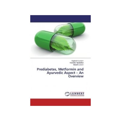 Prediabetes, Metformin and Ayurvedic Aspect - An Overview – Zbozi.Blesk.cz