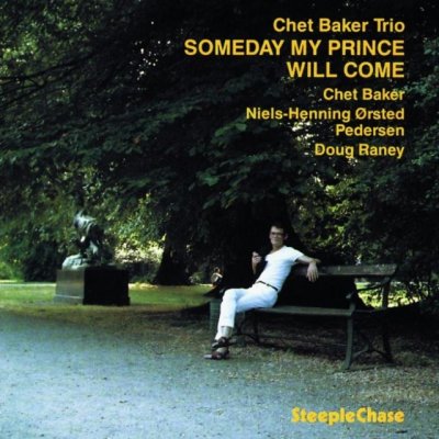 STEEPLECHASE CHET BAKER - Someday My Prince Will Come LP – Hledejceny.cz