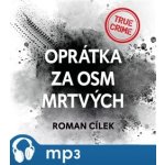 Oprátka za osm mrtvých - Roman Cílek – Hledejceny.cz