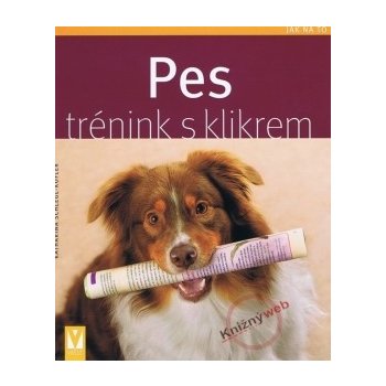 Pes trénink s klikrem