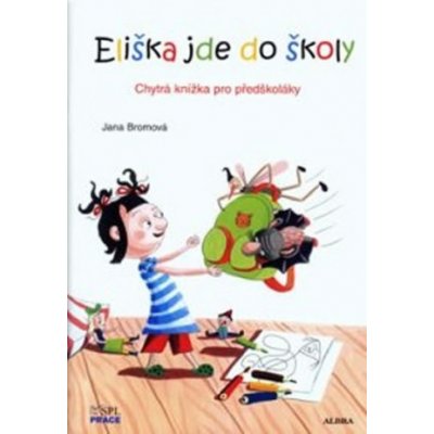 Eliška jde do školy - Chytrá knížka pro předškoláky
