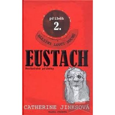 Eustach - Catherine Jinks – Hledejceny.cz