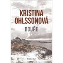 Bouře - Kristina Ohlsson