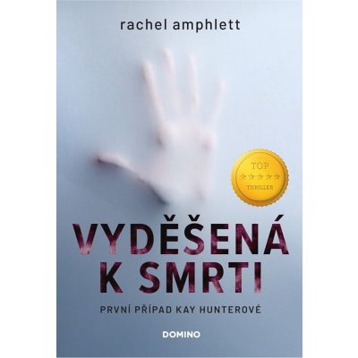 Vyděšená k smrti - Rachel Amphlett