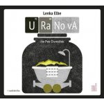 Uranova - Lenka Elbe - čte Petr Čtvrtníček – Zboží Dáma
