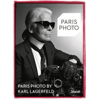 Paris Photo by Karl Lagerfeld - Lagerfeld, Karl – Zboží Mobilmania