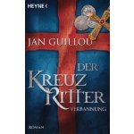 Der Kreuzritter - Verbannung - Jan Guillou – Hledejceny.cz