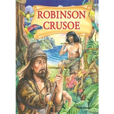 Robinson Crusoe - 3. vydání – Hledejceny.cz