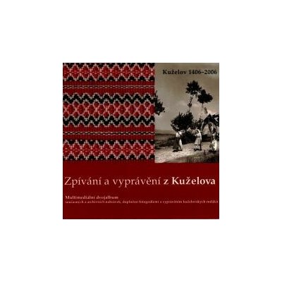 Horňácká muzika Miroslava Minkse - Zpívání a vyprávění z Kuželova CD – Hledejceny.cz