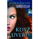 Když uvěříš - 2. vydání Edice KASSANDRA