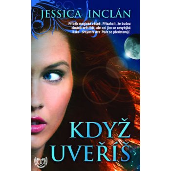 Když uvěříš - 2. vydání Edice KASSANDRA