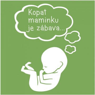 Bezvatriko tričko pro těhotné Kopat maminku je zábava zelená – Zboží Mobilmania