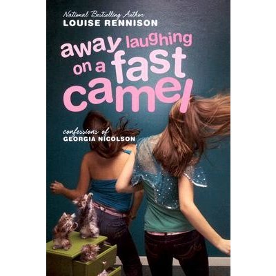 Away Laughing on a Fast Camel: Even More Confessions of Georgia Nicolson Rennison Louise Paperback – Hledejceny.cz