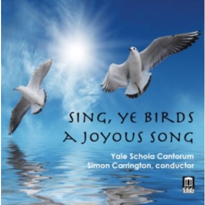 Sing, Ye Birds a Joyous Song – Hledejceny.cz
