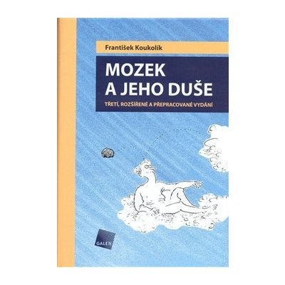 Mozek a jeho duše - František Koukolík – Zboží Mobilmania