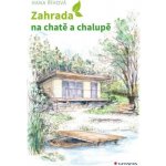 Zahrada na chatě a chalupě – Zbozi.Blesk.cz