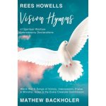 Rees Howells, Vision Hymns of Spiritual Warfare Intercessory Declarations: World War II Songs of Victory, Intercession, Praise and Worship, Israel and Backholer MathewPaperback – Hledejceny.cz