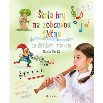 Škola hry na zobcovou flétnu se skřítkem Toníkem 1 – Hledejceny.cz