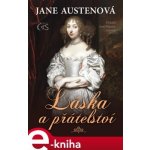 Láska a přátelství - Jane Austenová – Hledejceny.cz