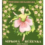 Pohádky do kabelky - Šípková Růženka – Hledejceny.cz