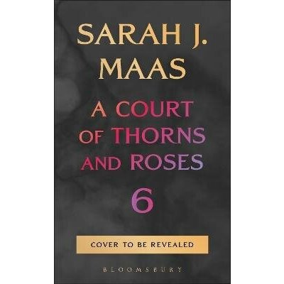 Court of Thorns and Roses 6 – Sleviste.cz