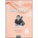 Český jazyk 6.r.ZŠ a prima víceletého gymnázia-příručka pro učitele Krausová,Teršová