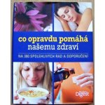 Co opravdu pomáhá našemu zdraví na 300 spolehlivých rad – Hledejceny.cz