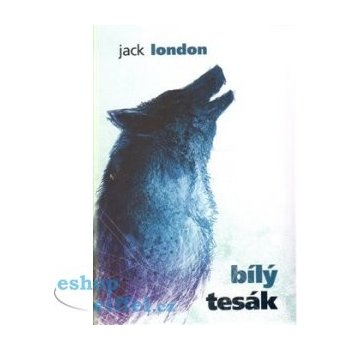 Bílý tesák Jack London