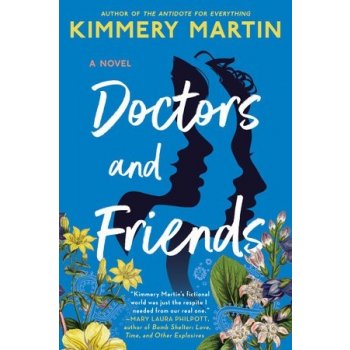 Doctors and Friends Martin Kimmery Paperback