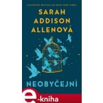 Neobyčejní - Sarah Addison Allen – Hledejceny.cz