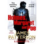 Holmes, Margaret and Poe - James Patterson – Hledejceny.cz