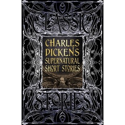 Charles Dickens Supernatural Short Stories – Hledejceny.cz