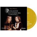 Poslední Lucemburk - Whitton Hana – Zboží Dáma