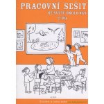 PRACOVNÍ SEŠIT KE SVĚTU OKOLO NÁS 2. DÍL - Hana Rezutková; Isabela Bradáčová – Zboží Mobilmania