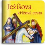 Ježíšova křížová cesta - Moje malá knihovnička – Hledejceny.cz