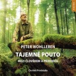 Tajemné pouto mezi člověkem a přírodou - Wohlleben Peter – Zboží Mobilmania