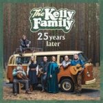 The Kelly Family - 25 years later, CD, 2019 – Hledejceny.cz