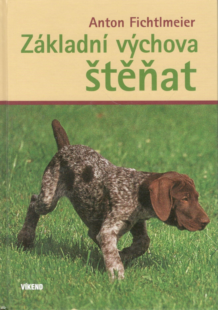 Základní výchova štěňat - Anton Fichtlmeier