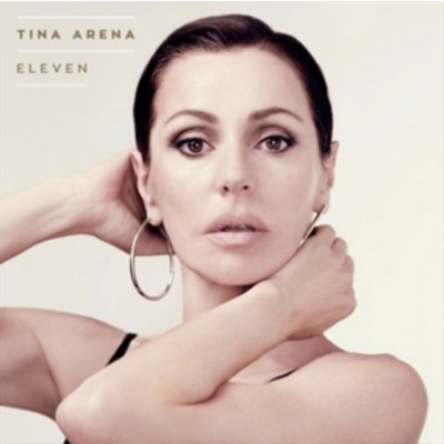 Arena Tina - Eleven -Deluxe- CD – Hledejceny.cz