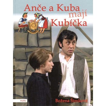 Anče a Kuba mají Kubíčka - Božena Šimková