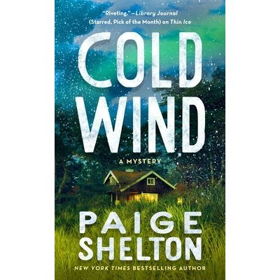 Cold Wind: A Mystery Shelton PaigeMass Market Paperbound – Hledejceny.cz