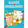 Bludiště a dokreslovačky pro kluky a holky - autora nemá