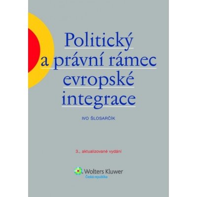 Politický a právní rámec evropské integrace – Hledejceny.cz