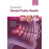 Kniha Essential Dental Public Health