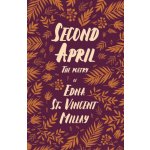 Second April - The Poetry of Edna St. Vincent Millay;With a Biography by Carl Van Doren – Hledejceny.cz