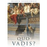 Quo vadis? - Sienkiewicz, Henryk – Hledejceny.cz