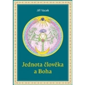 Jednota člověka a Boha - Jiří Vacek